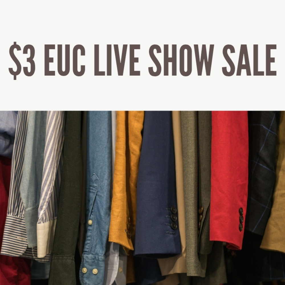 $3 EUC LIVE SHOW SALE